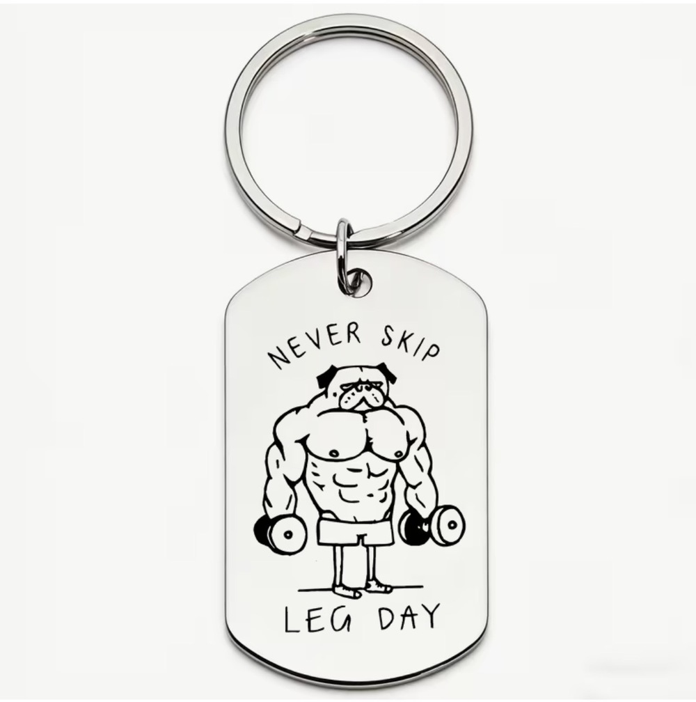 3/$25 Never Skip Leg Day Fitness Bulldog Gym Stainless Steel Keychain NEW